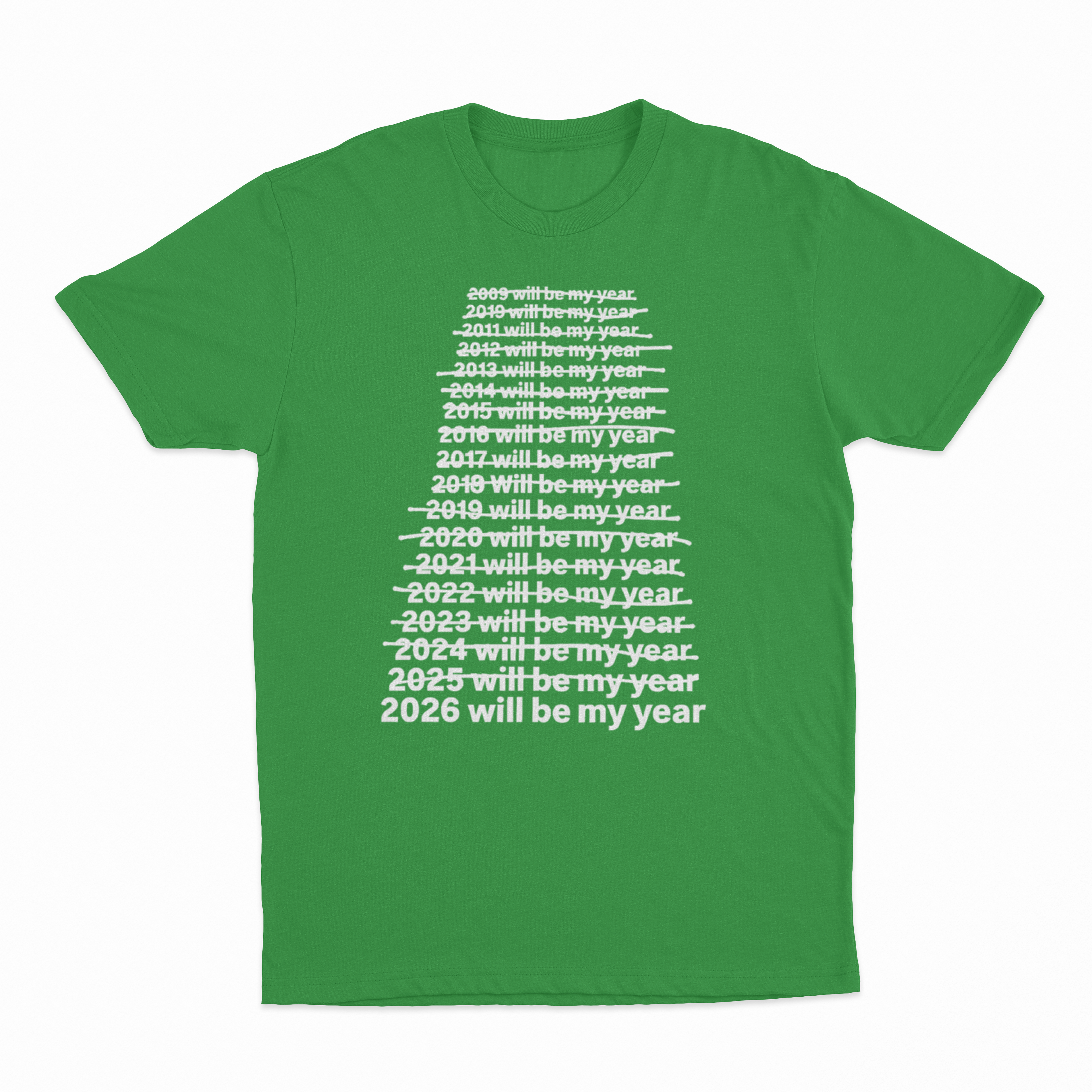 2026 Will Be My Year T-Shirt
