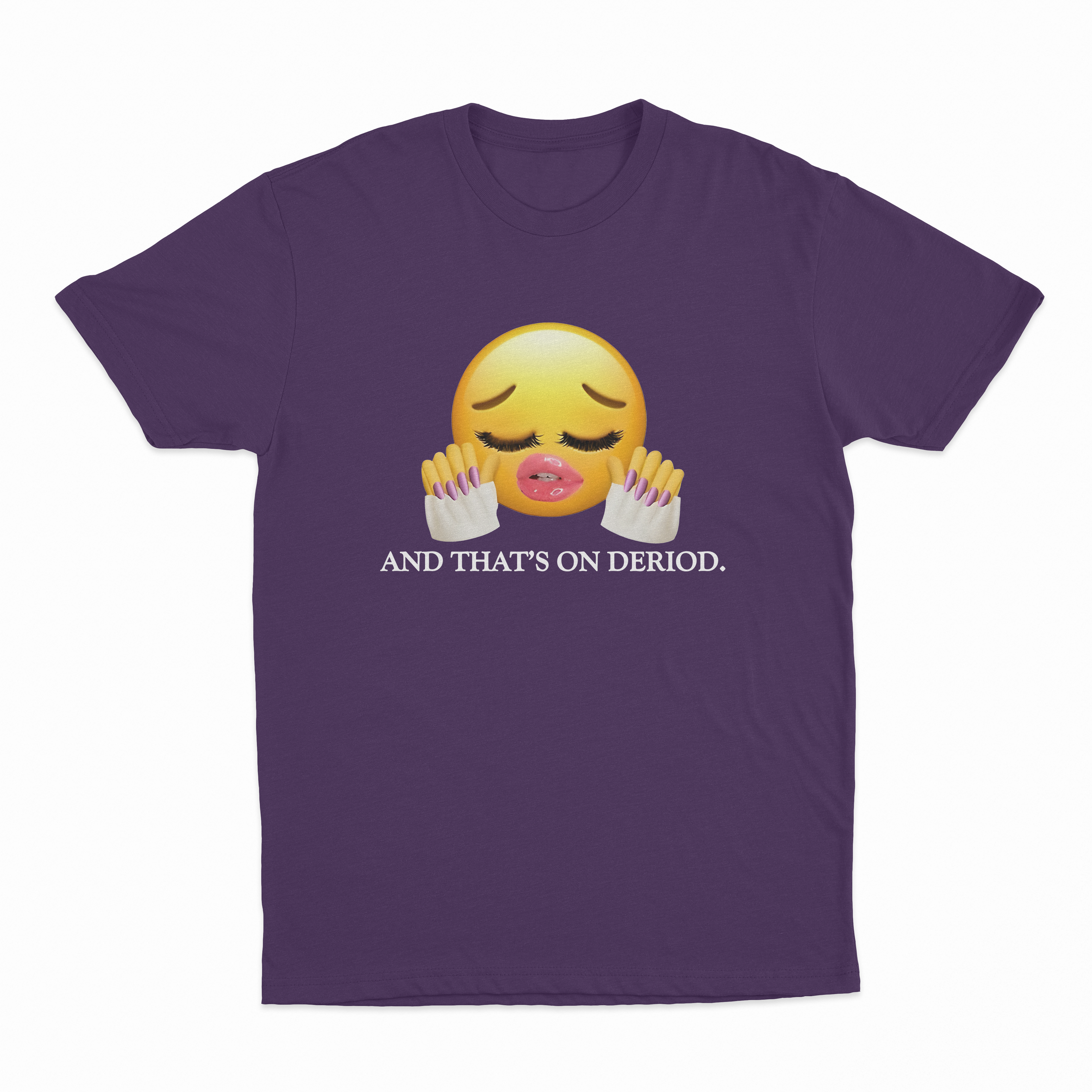 And That's On Deriod T-Shirt