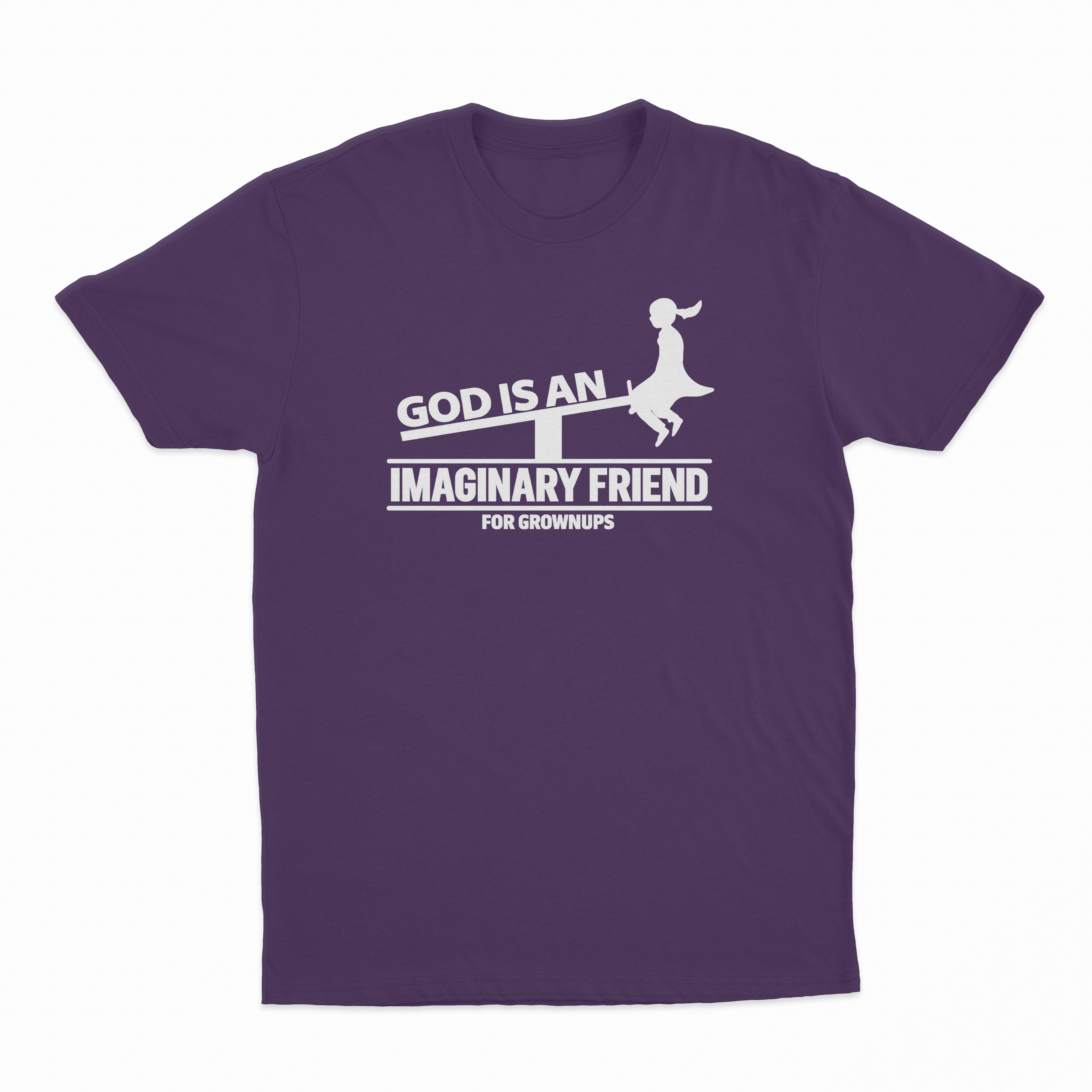 God Is An Imaginary Friend For Grownups T-Shirt