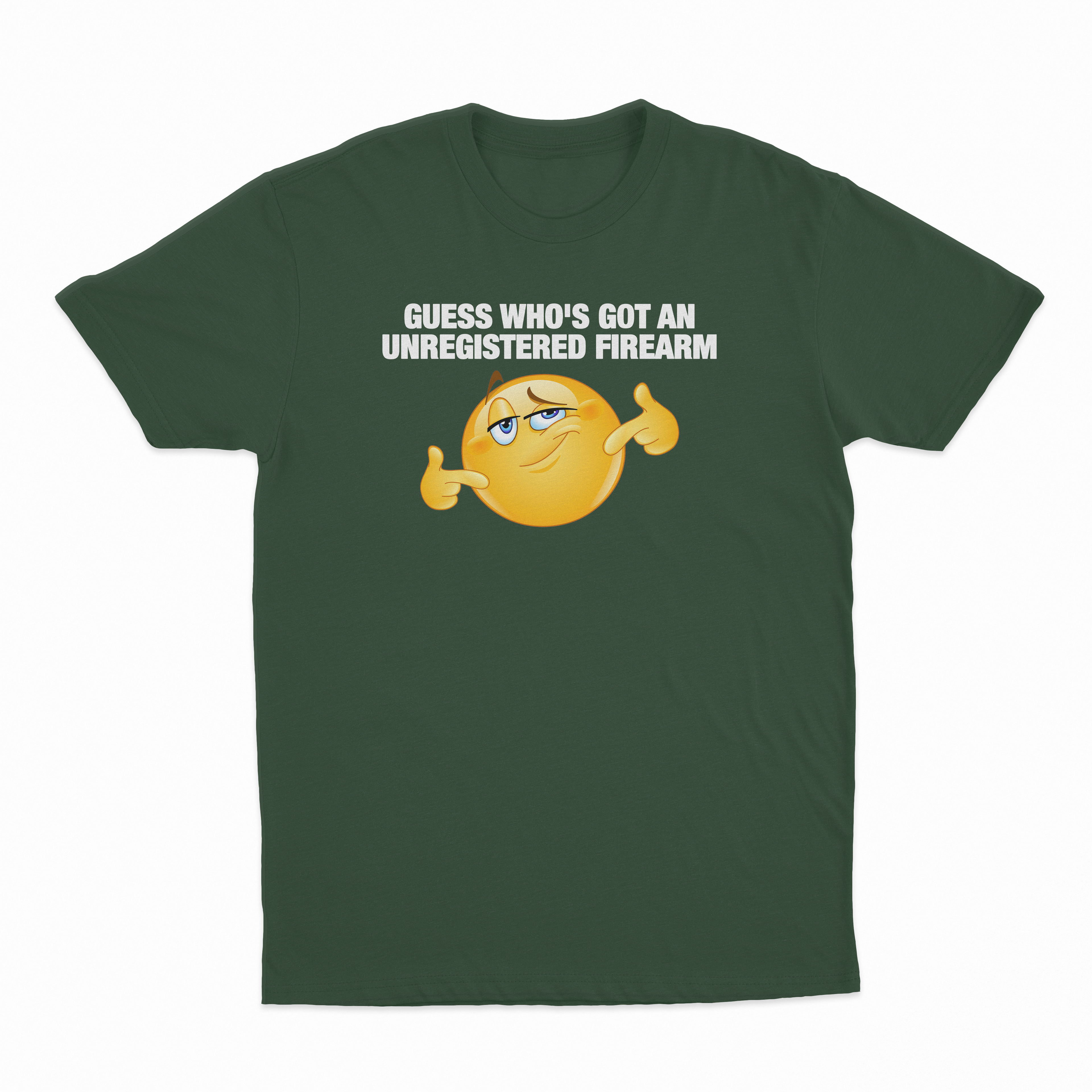 Guess Who's Got An Unregistered Firearm T-Shirt