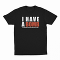 I Have A Bomb Ass Girlfriend T-Shirt
