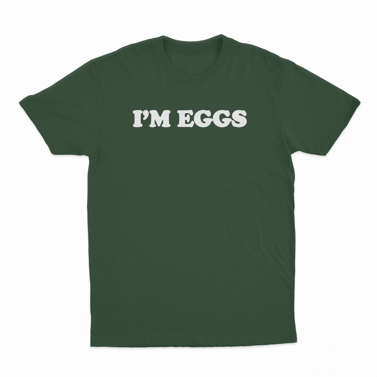 I'm Eggs T-Shirt