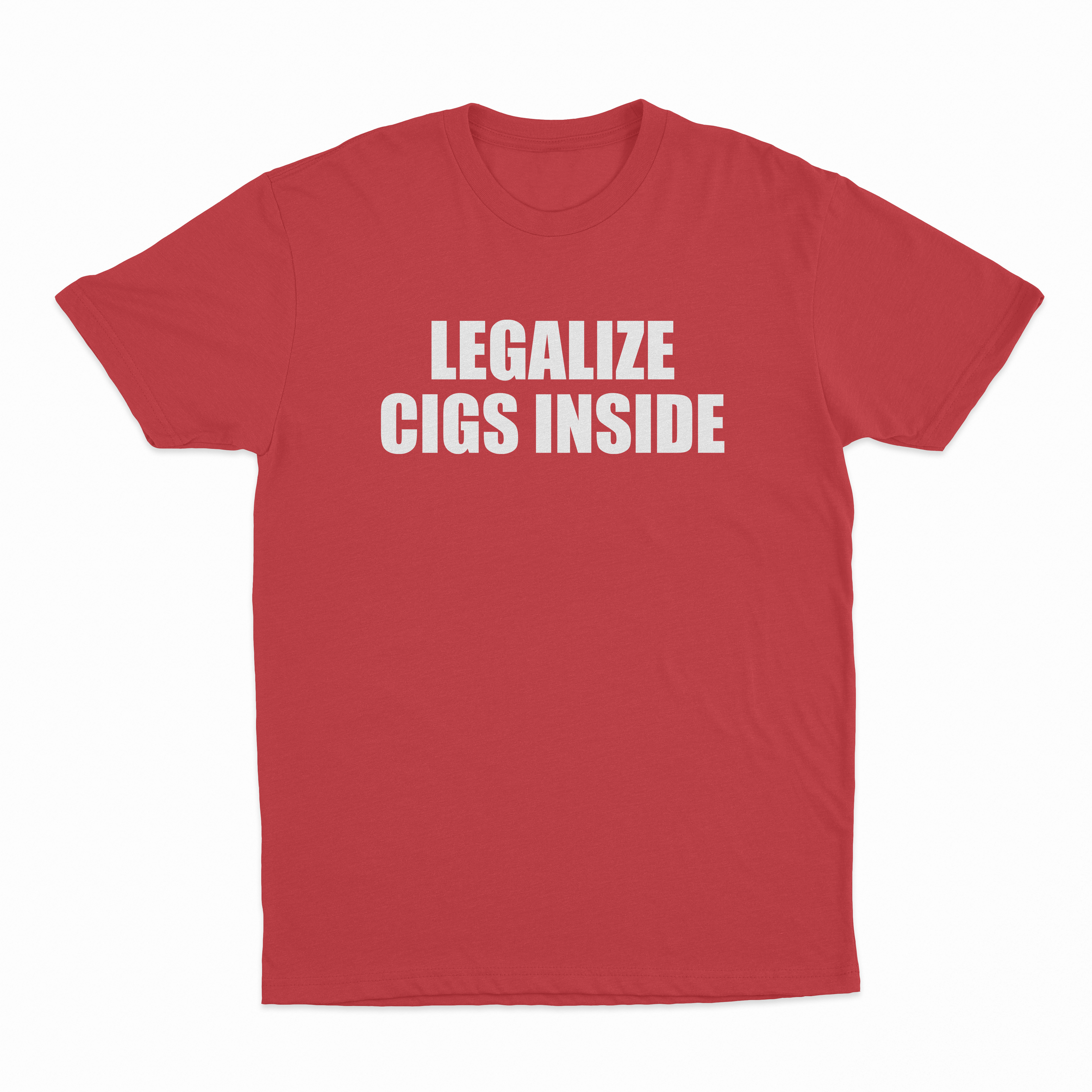 Legalize Cigs Inside T-Shirt