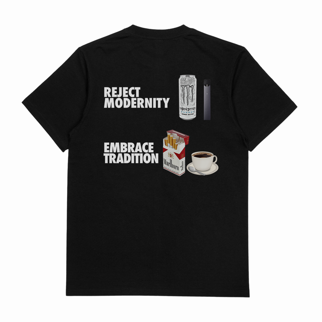 Reject Modernity Embrace Tradition T-Shirt (Backprint)