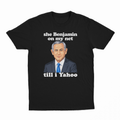 She Benjamin On My Net Till I Yahoo T-Shirt